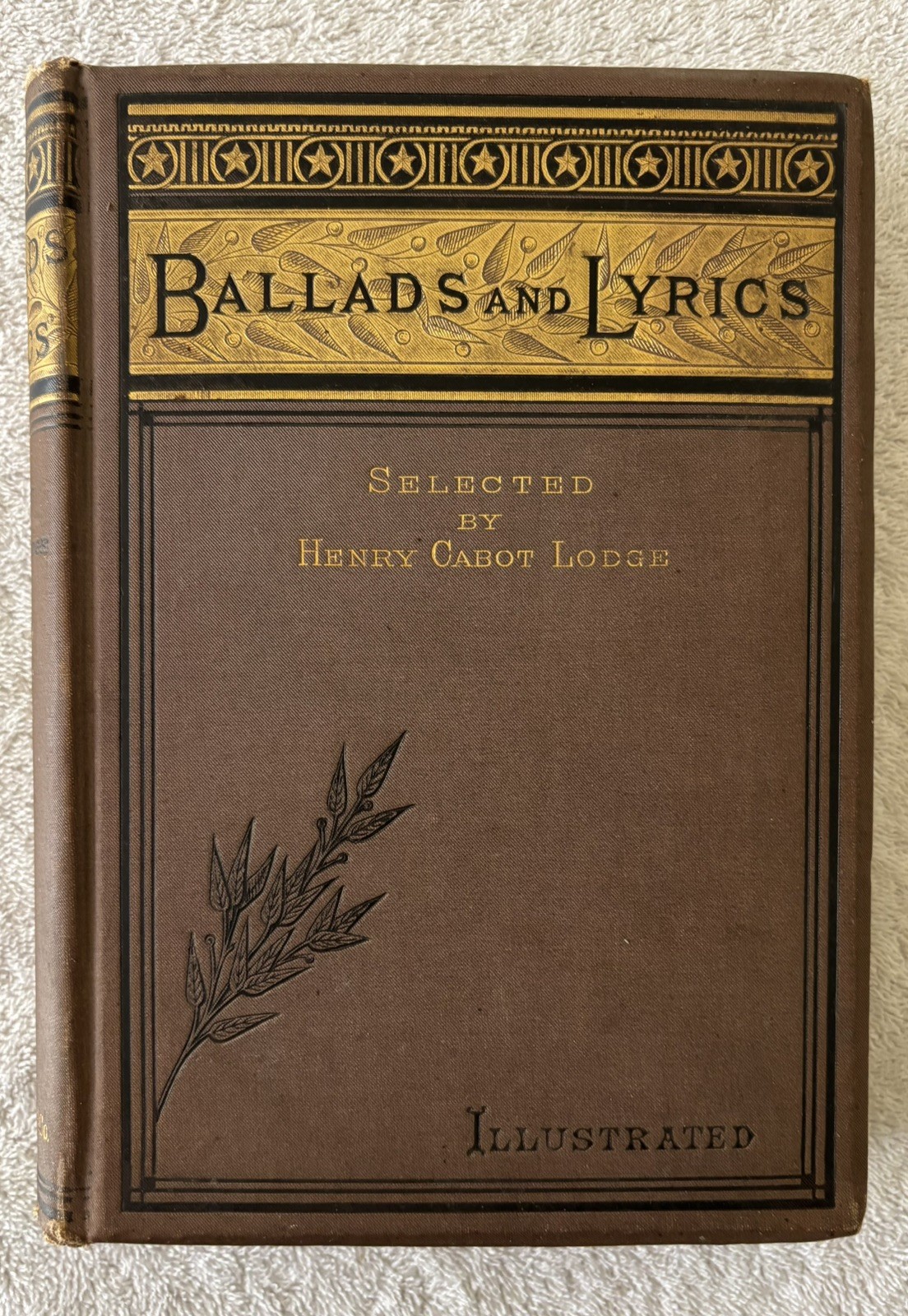Vintage HC Book: BALLADS AND LYRICS, Selected by Henry Cabot Lodge, 1880, 1st Ed