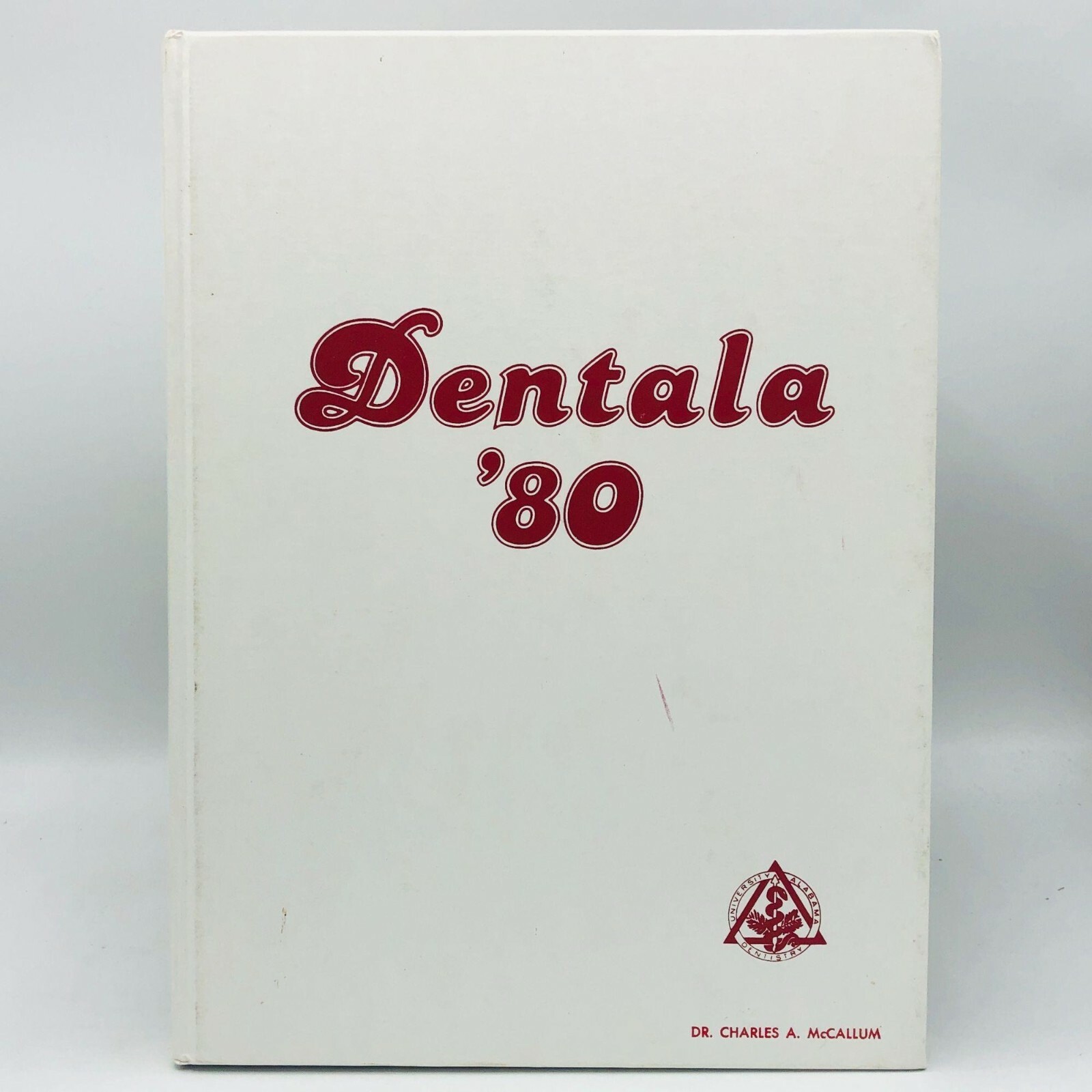 Dentala 1980 University Of Alabama School Of Dentistry Yearbook