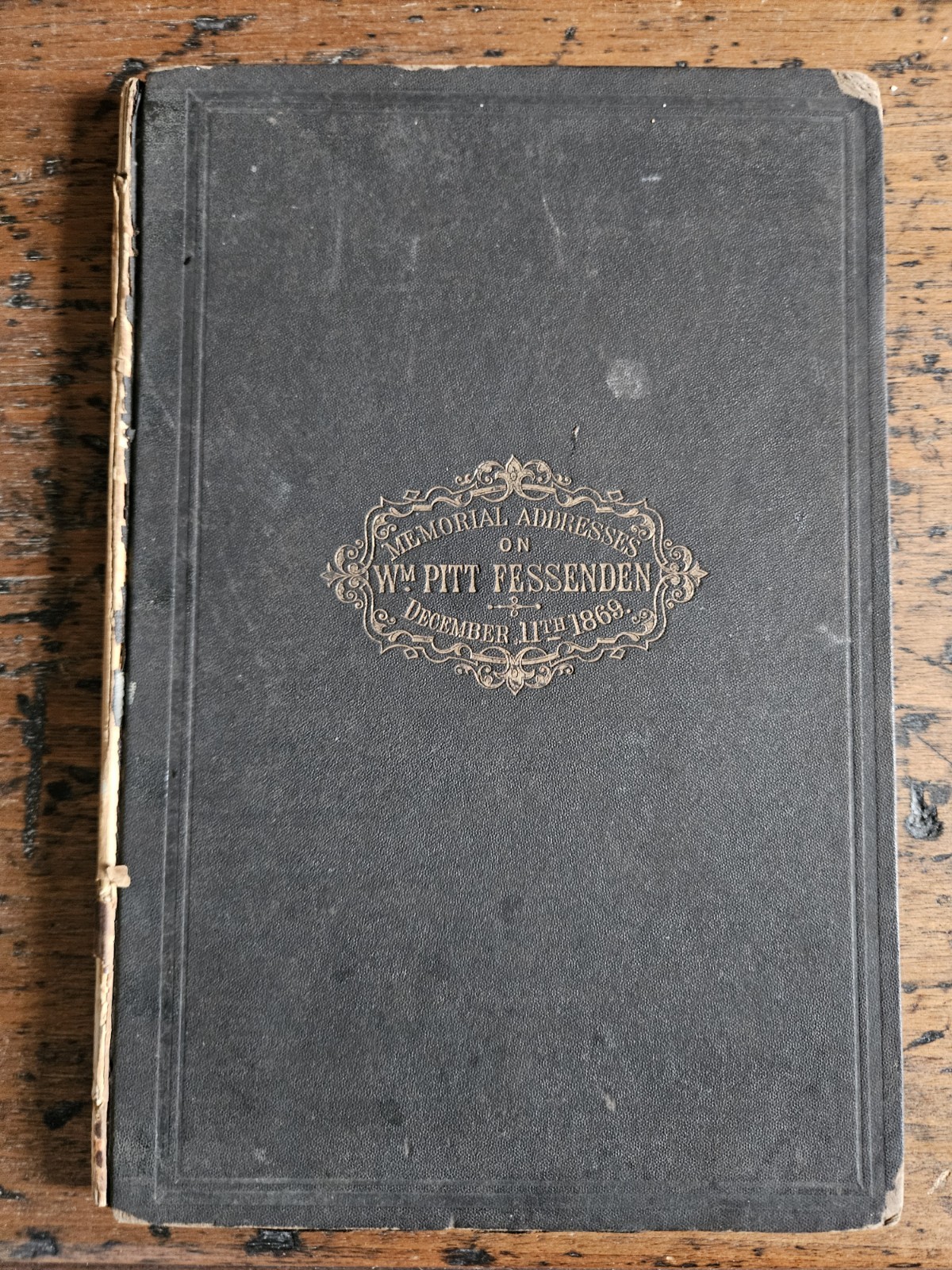 1870 Memorial Addresses of Life & Character of William Fessenden US Senator Book