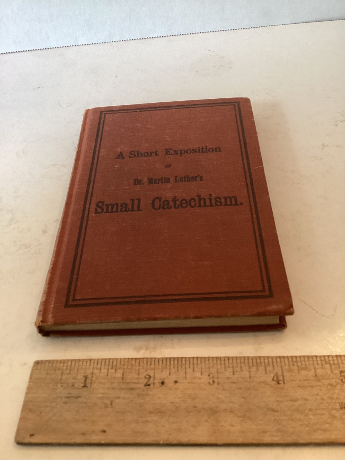 A Short Exposition of Dr. Martin Luther’s Small Catechism 1912