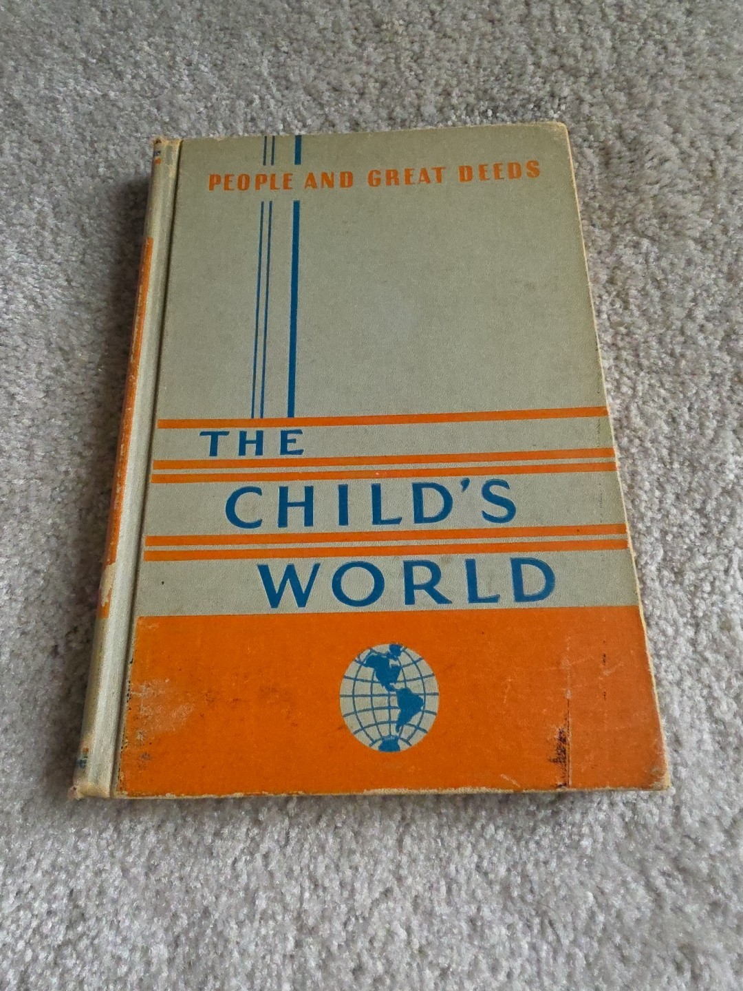 1948 People and Great Deeds ~ The Child’s World ~ Volume 2 Vintage