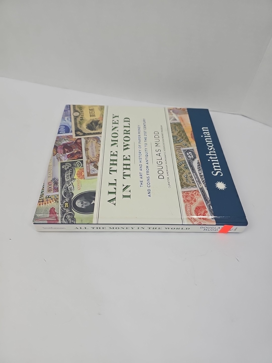 All the Money in the World Douglas Mudd Paper Money Art History Numismatics 1st