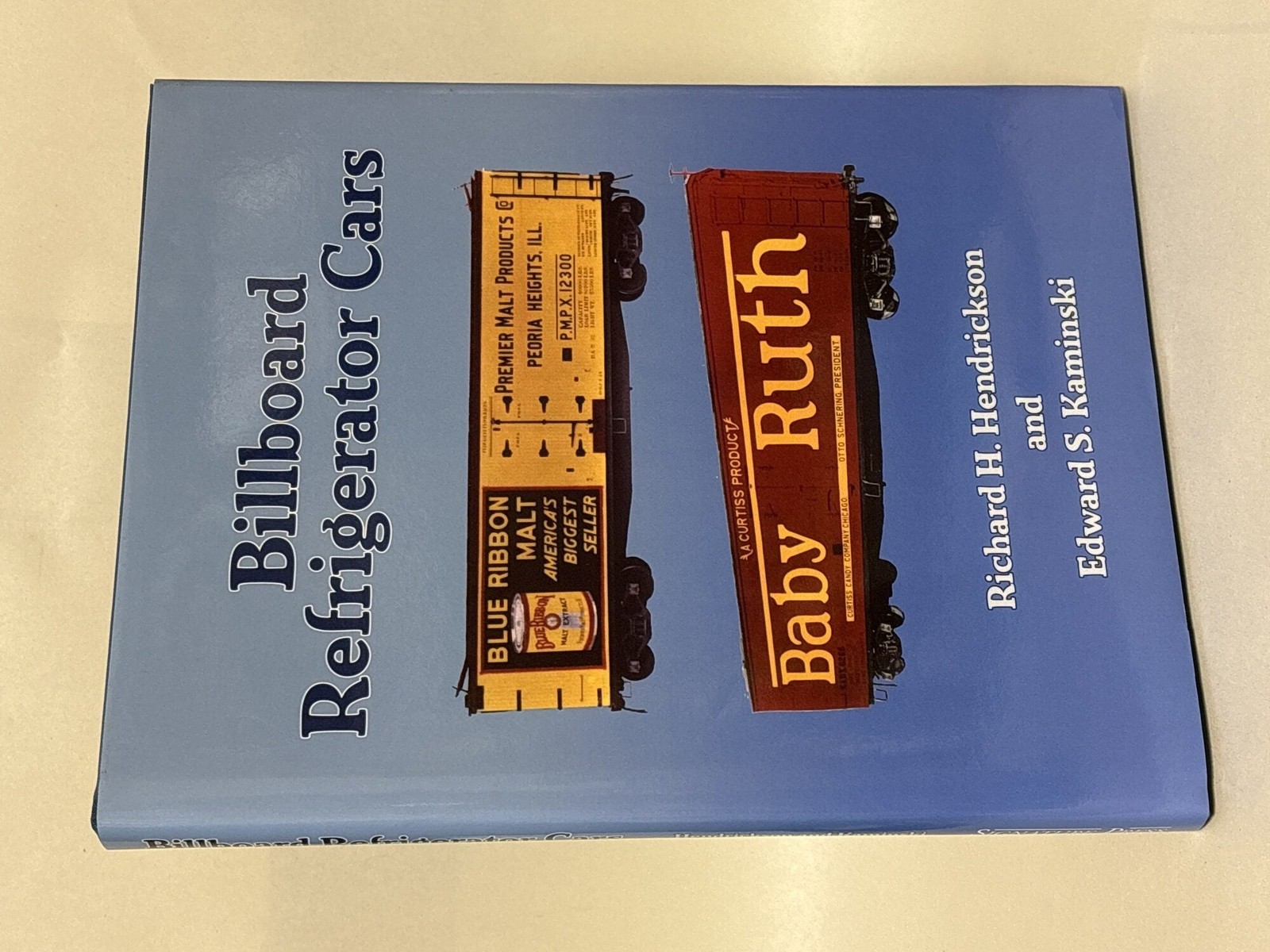 Richard H Hendrickson, Edward S Kaminski / Billboard Refrigerator Cars #434581