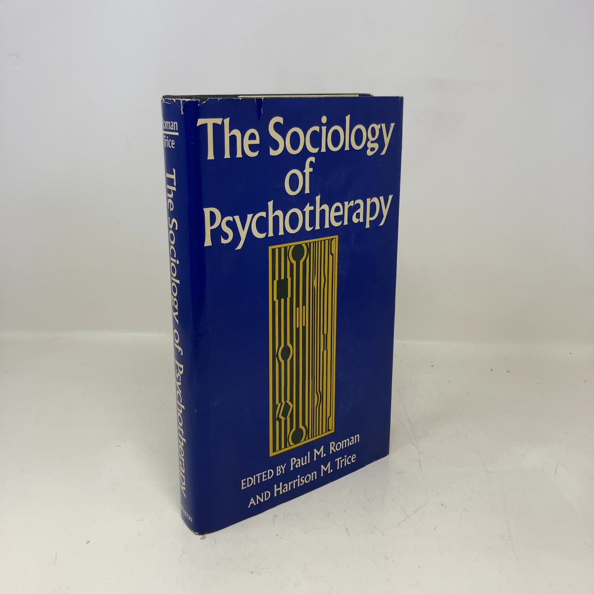 The sociology of psychotherapy by Paul Roman and Harrison Trice HC First Edition