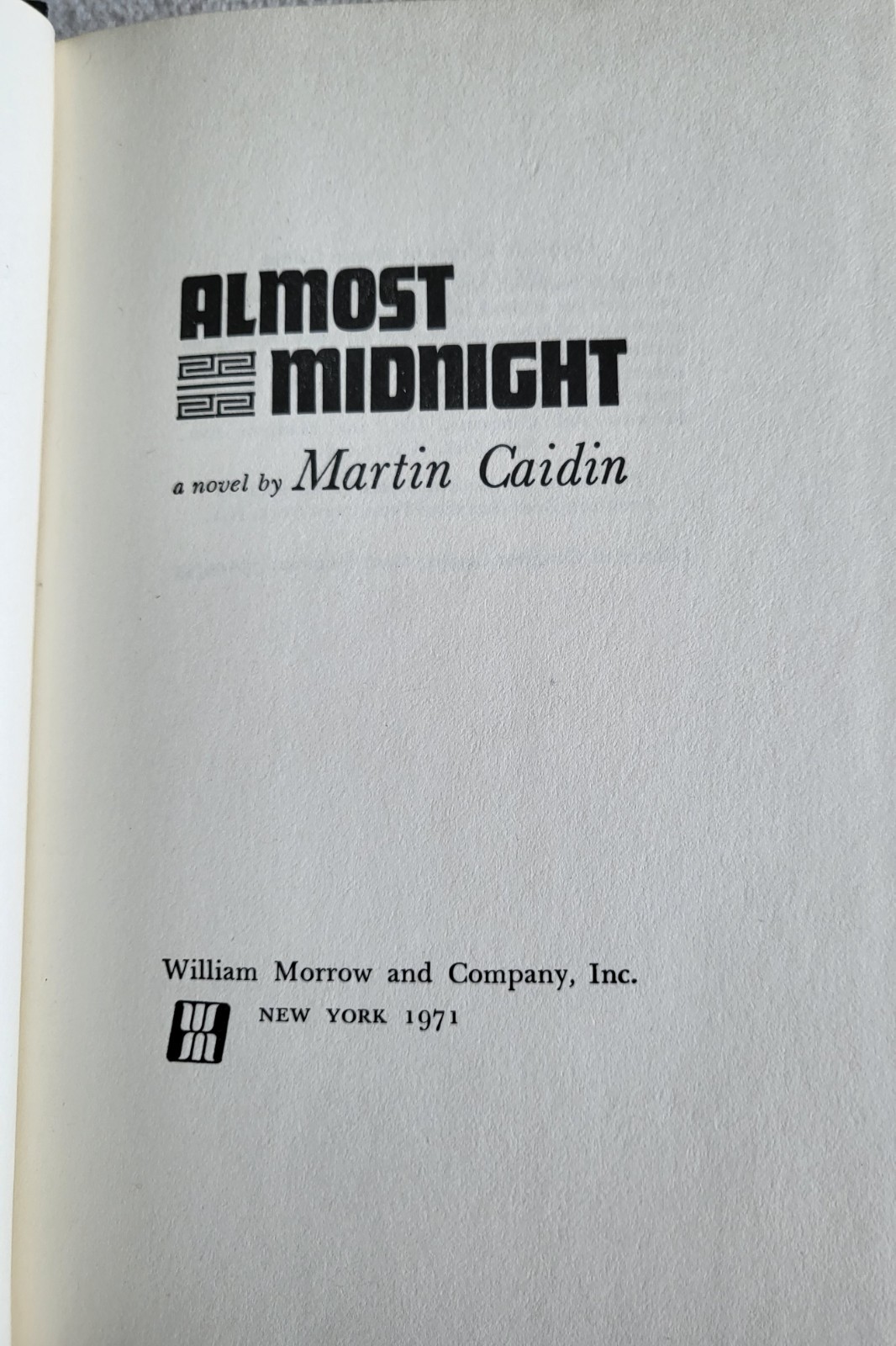 ? **RARE 1ST EDITION** ALMOST MIDNIGHT 1971 a Novel By Martin Caidin HARD COVER