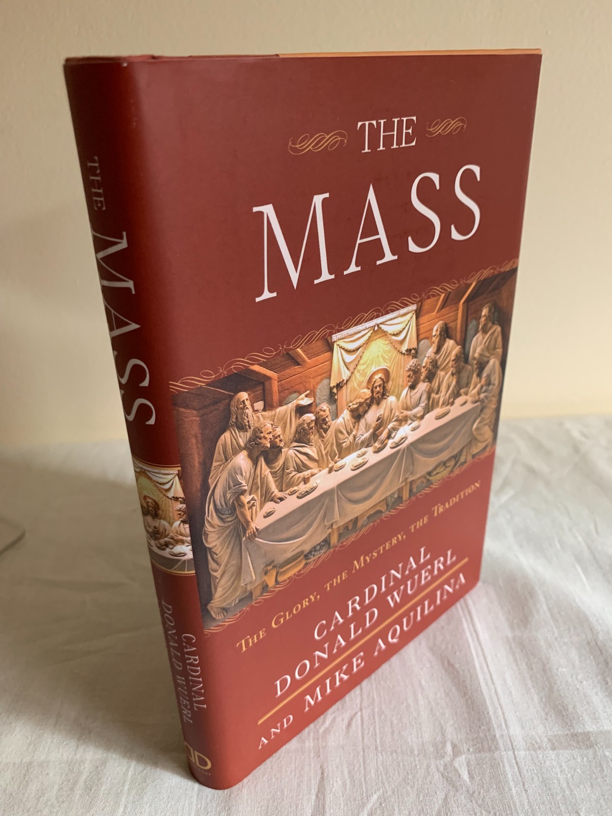 Mike Aquilina & Cardinal Donald Wuerl The Mass Hardcover with DJ Catholic Faith