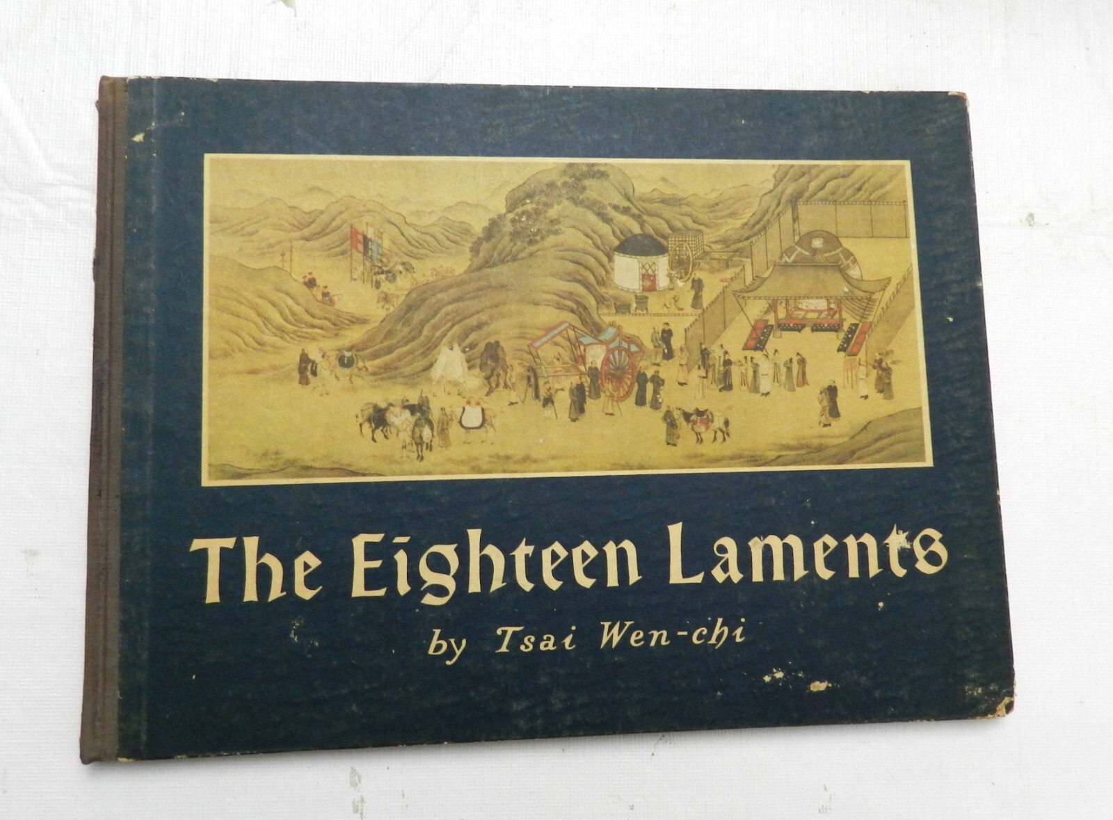 1963, The Eighteen Laments of Tsai Wen-chi, HB 1st, New World Press of China, VG