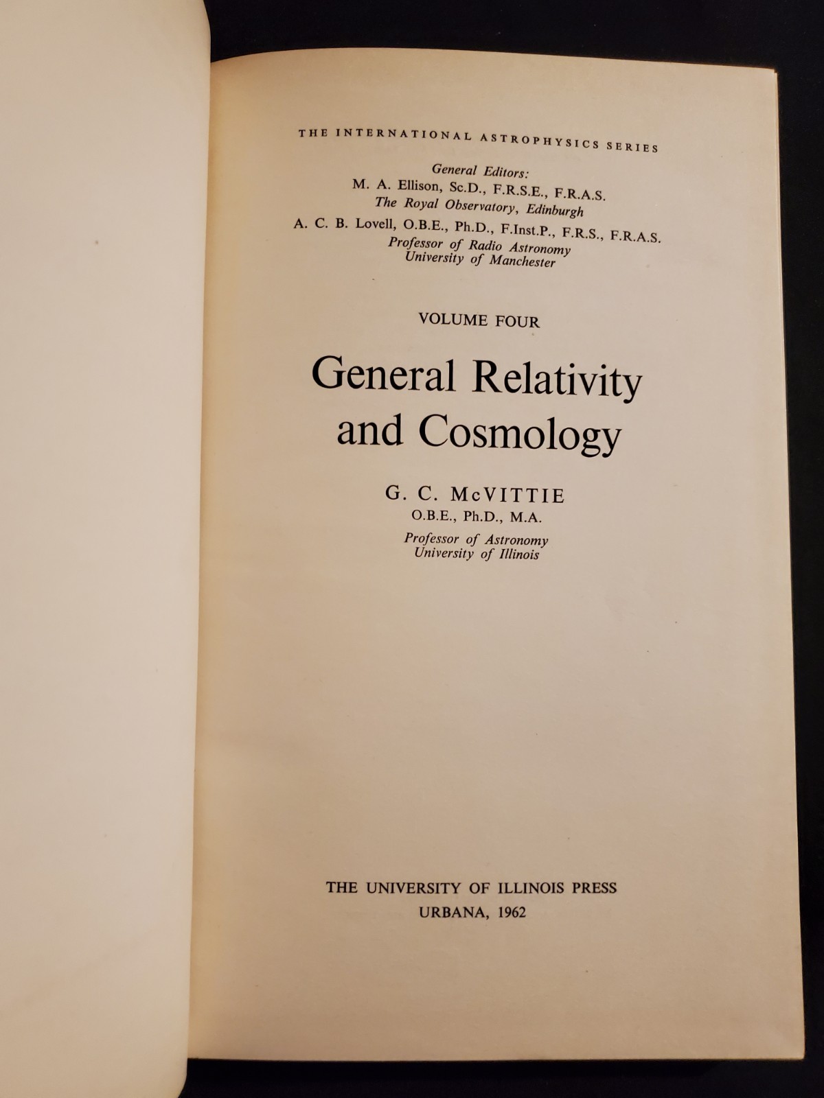 General Relativity and Cosmology by G.C. McVittie – Volume 4 – 1962 Hardcover