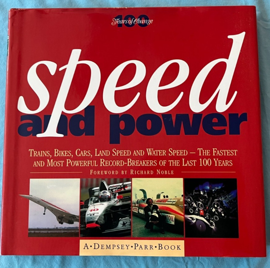 Speed and Power – 100 Years of Change Hard Cover with Dust Jacket