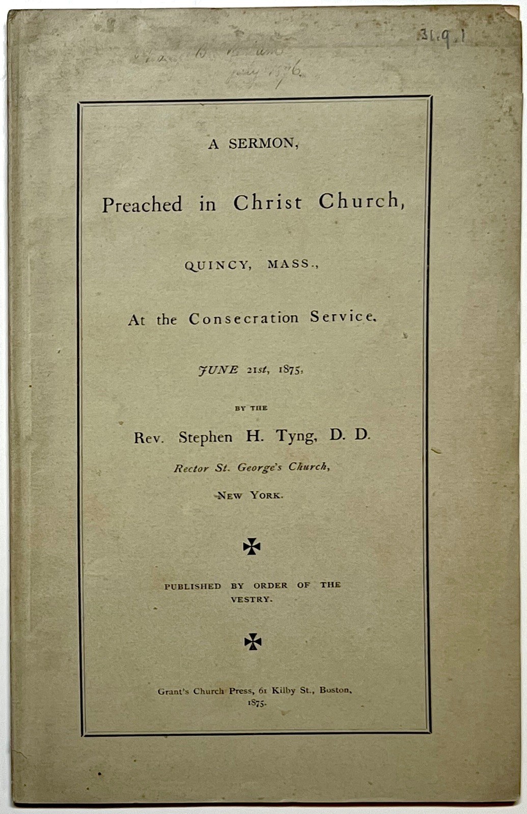 1875 CHRIST CHURCH QUINCY MASS CONSECRATION SERMON TYNG ORIG WRAPS 1ST ED RARE!