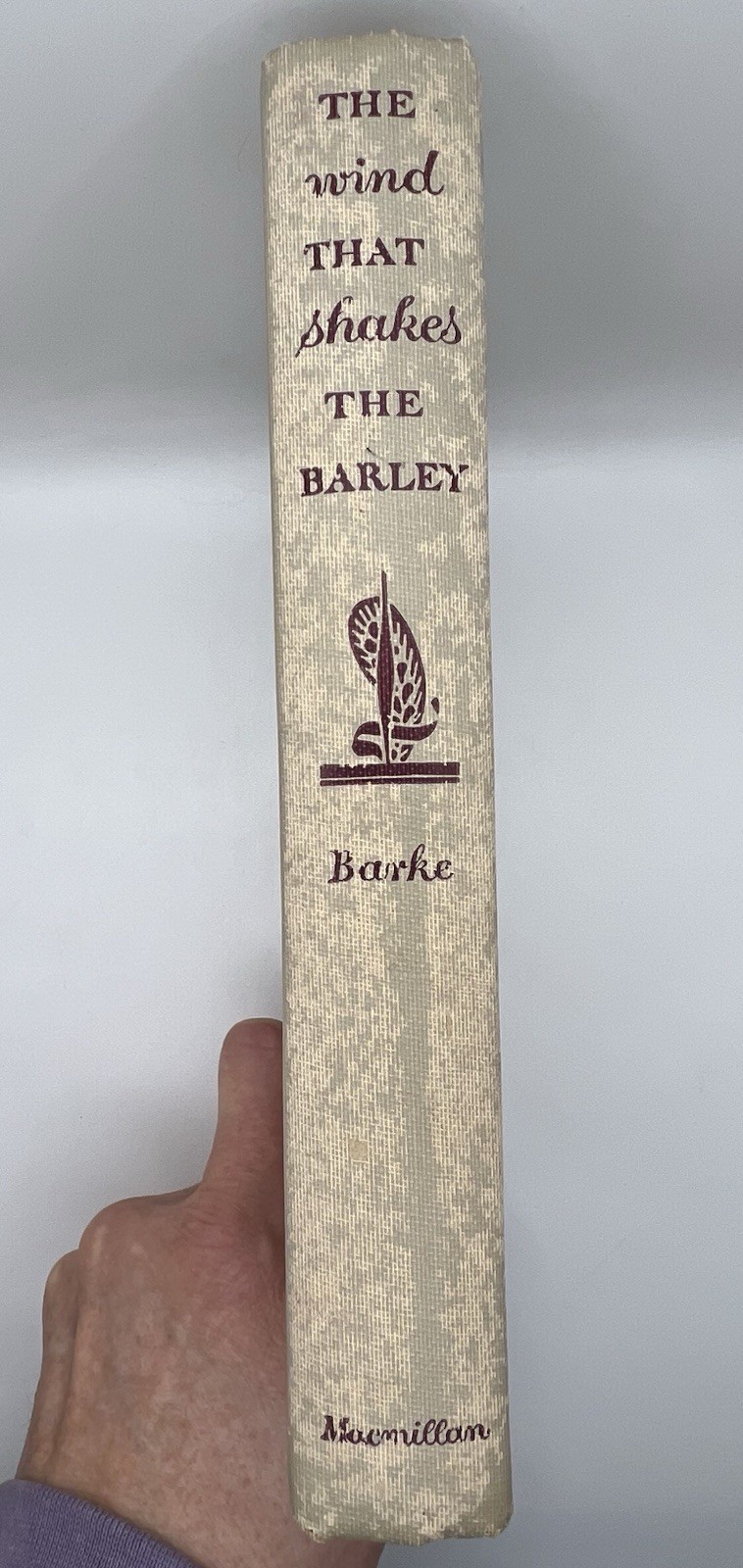 The Wind That Shakes the Barley 1947 Book by James Barke The Macmillan Company