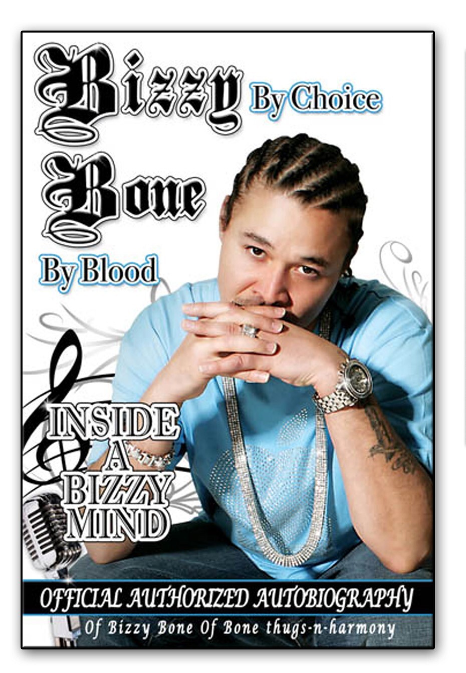 BIZZY BONE OFFICIAL AUTHORIZED AUTOBIOGRAPHY