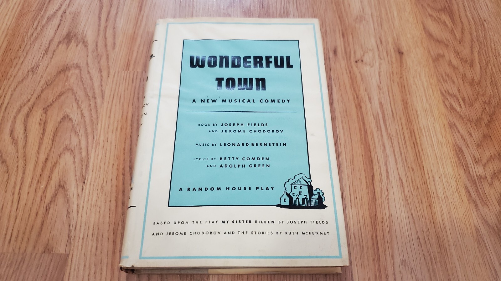 Wonderful Town Musical Random House HC DJ 1st First Ed. 1953 Leonard Bernstein
