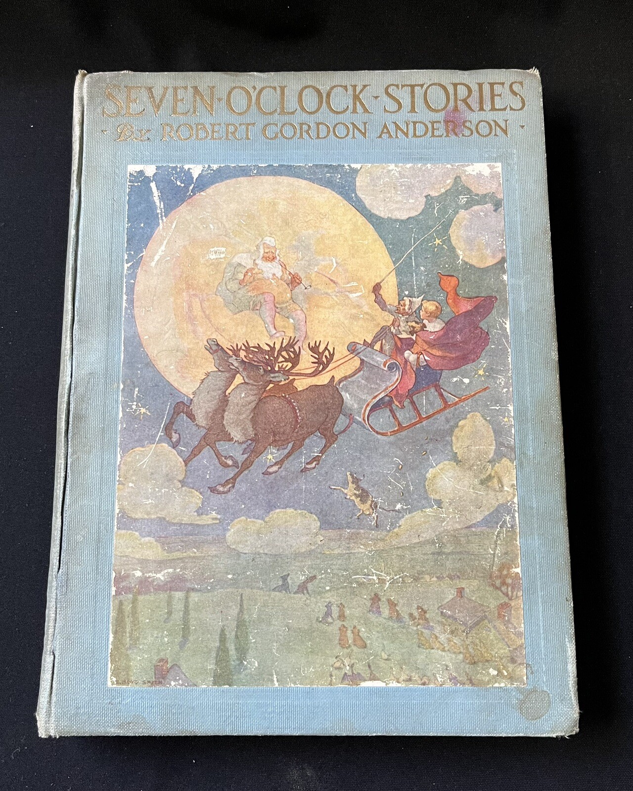 Seven O’Clock Stories by Robert Gordon Anderson—1920—Hardcover & Illustrated
