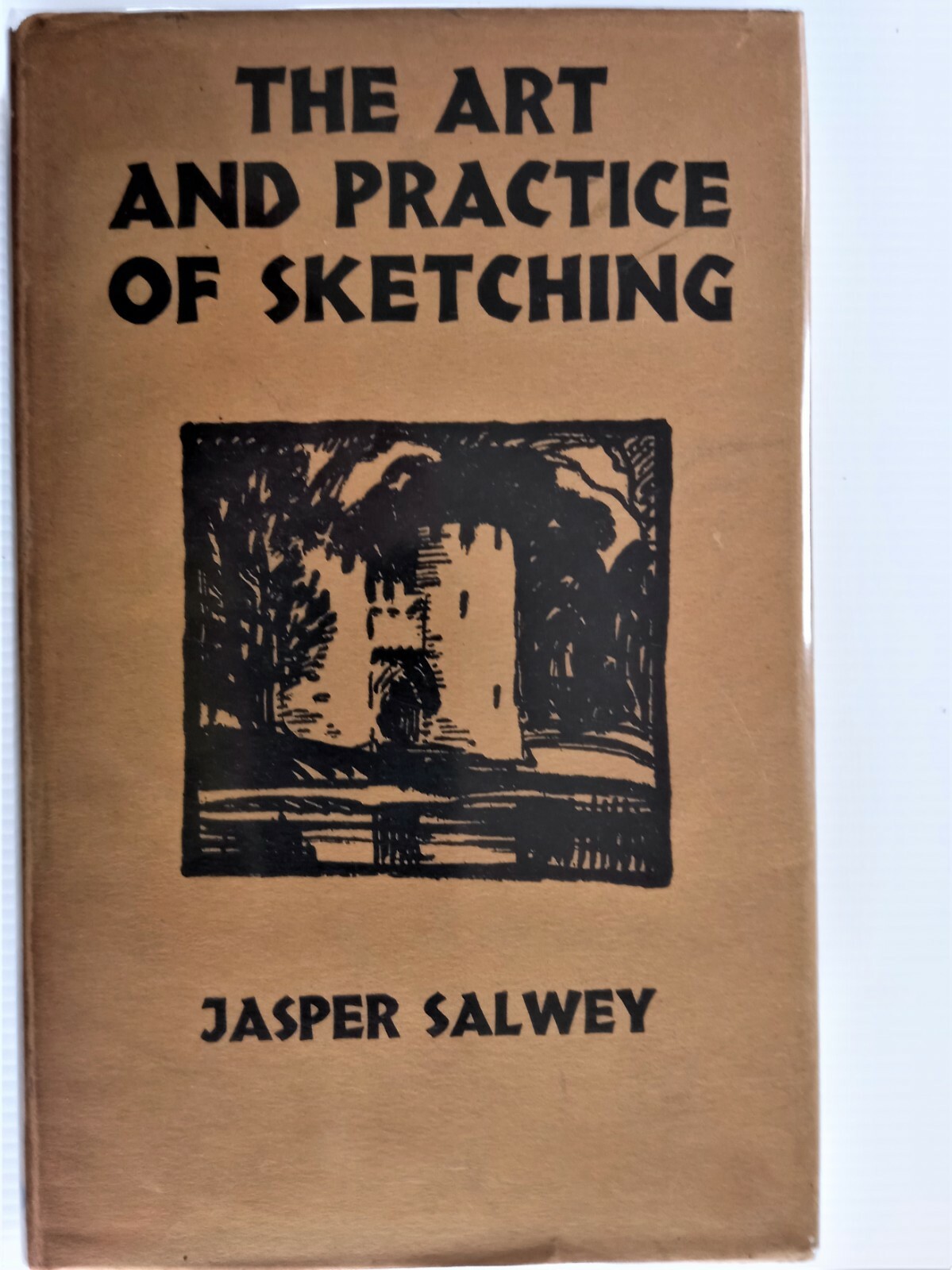 The Art and Practice of Sketching Jasper Salwey B T Batsford 1930 1st