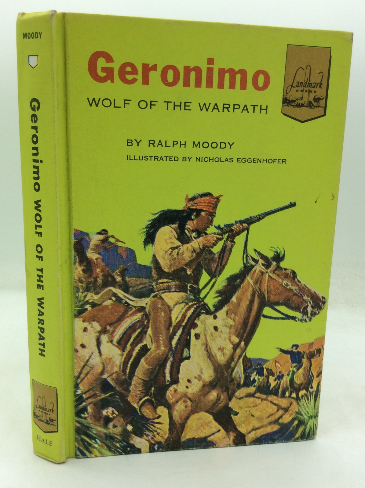 GERONIMO: WOLF OF THE WARPATH – Ralph Moody – 1958 – Landmark