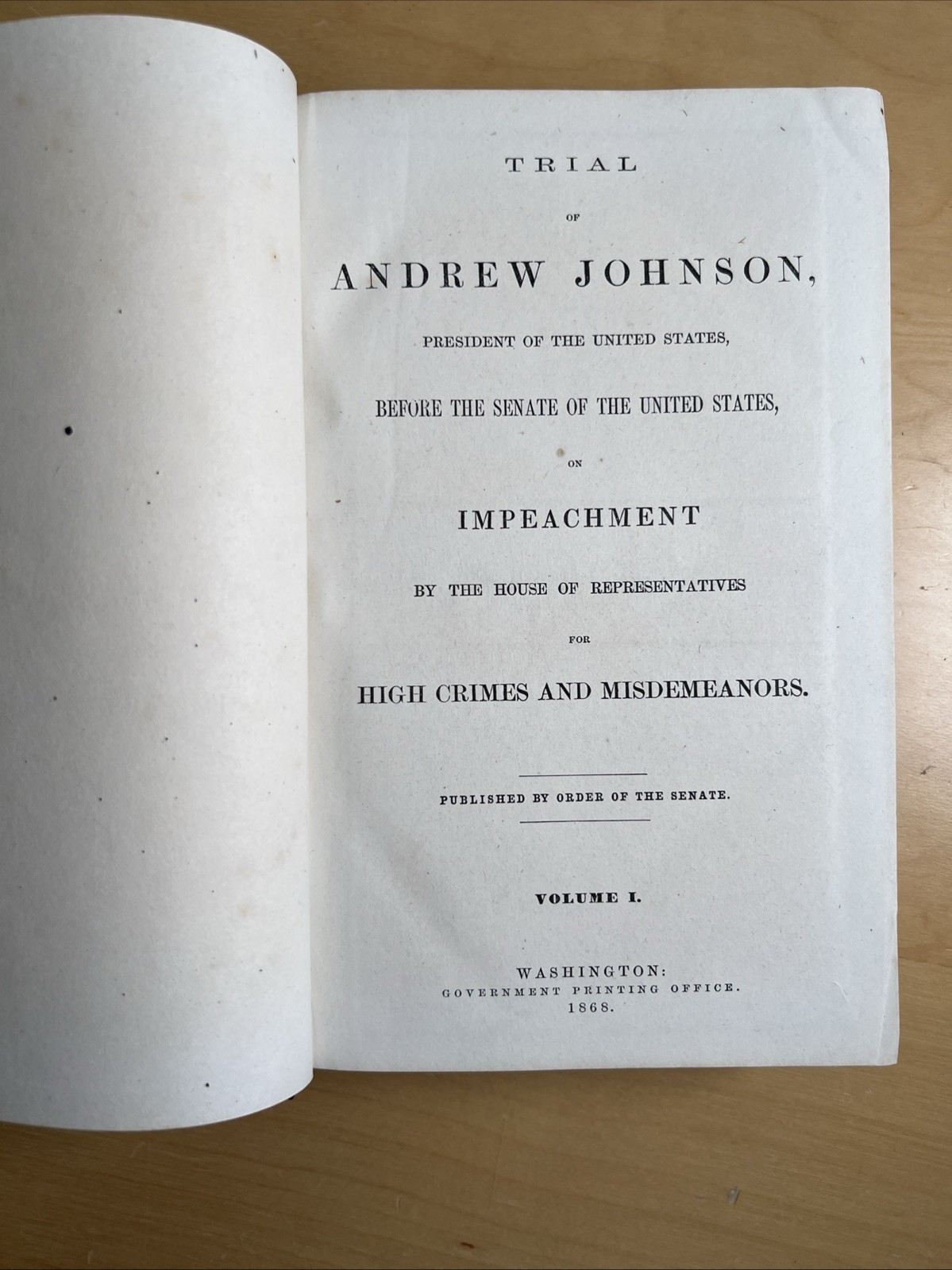 Trial of Andrew Johnson President of the United States 1868 Volumes 1, 2 & 3