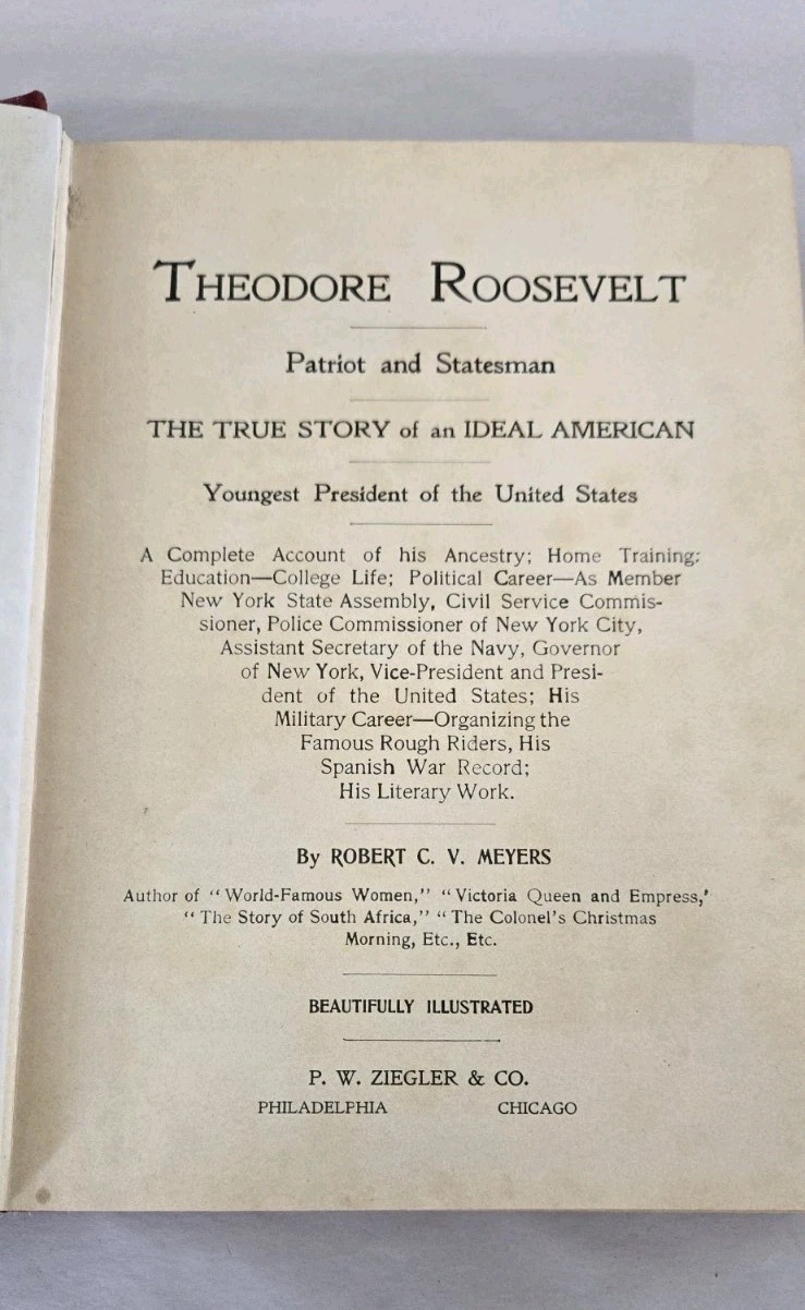 Antique Theodore Roosevelt Patriot And Statesman Robert Meyers 1901 HC