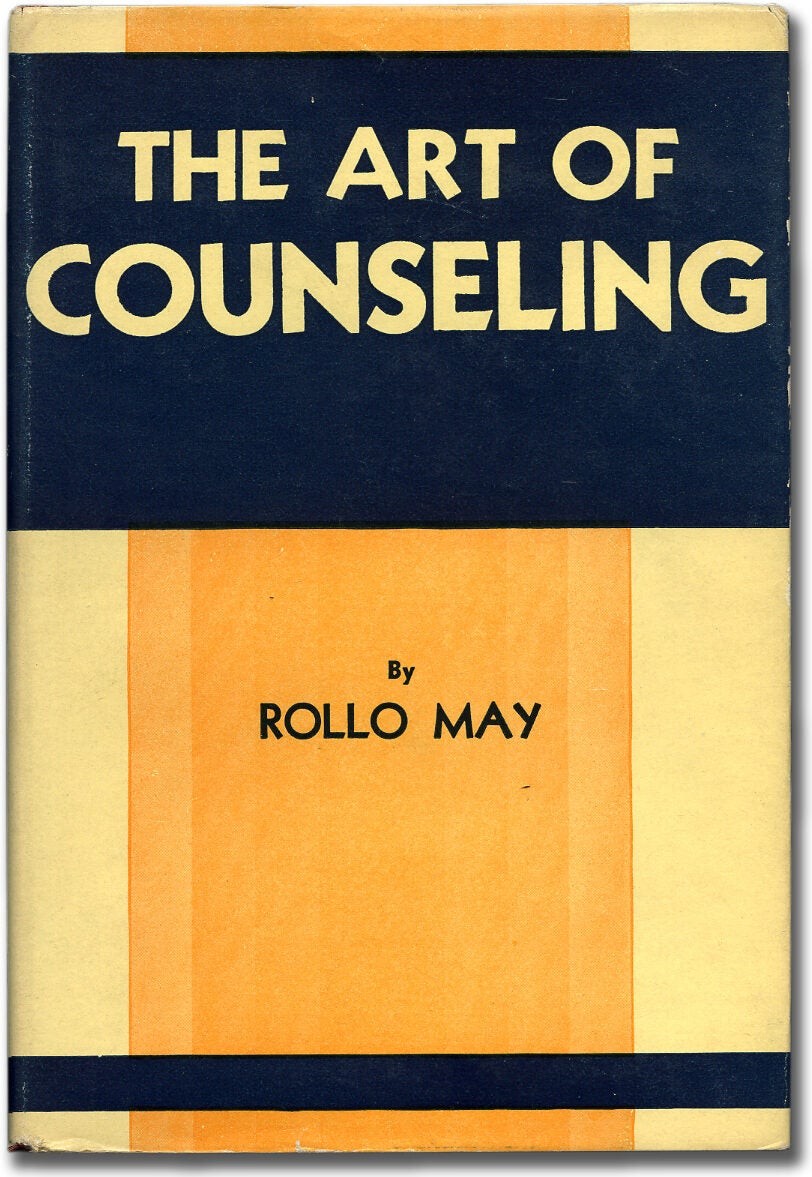 Rollo MAY / The Art of Counseling 1st Edition 1939