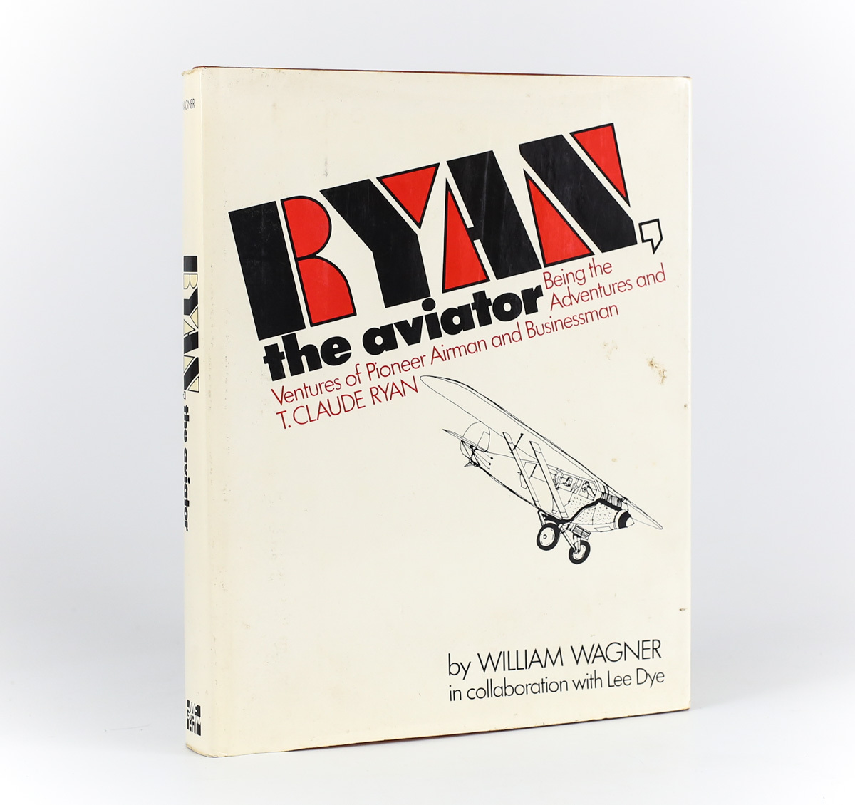 1st Ed William Wagner Ryan the Aviator Being the Adventures and Ventures 1971 DJ