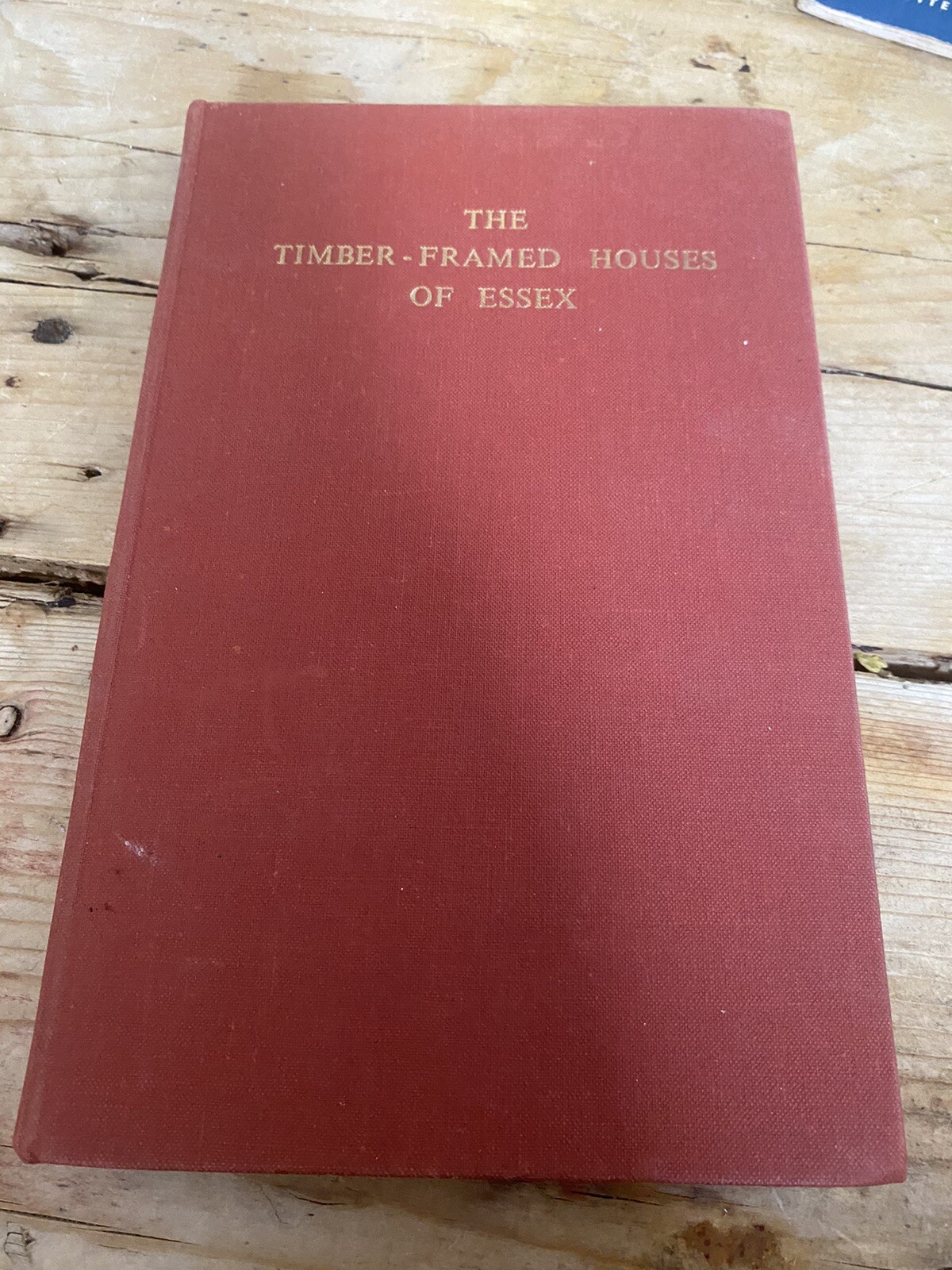 Timber framed houses of Essex by Harry Forrester
