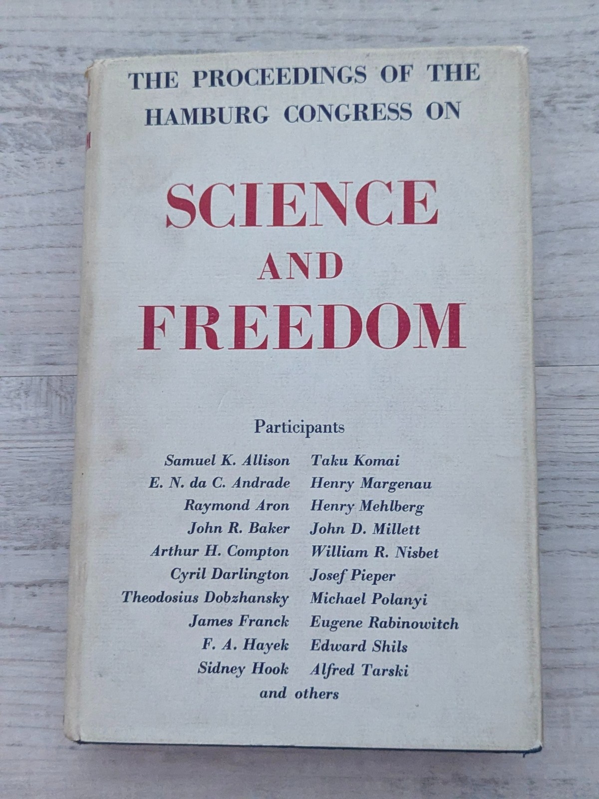 Science and Freedom: Proceedings of Hamburg Congress 1953 HC/DJ/VG/vintage 1955