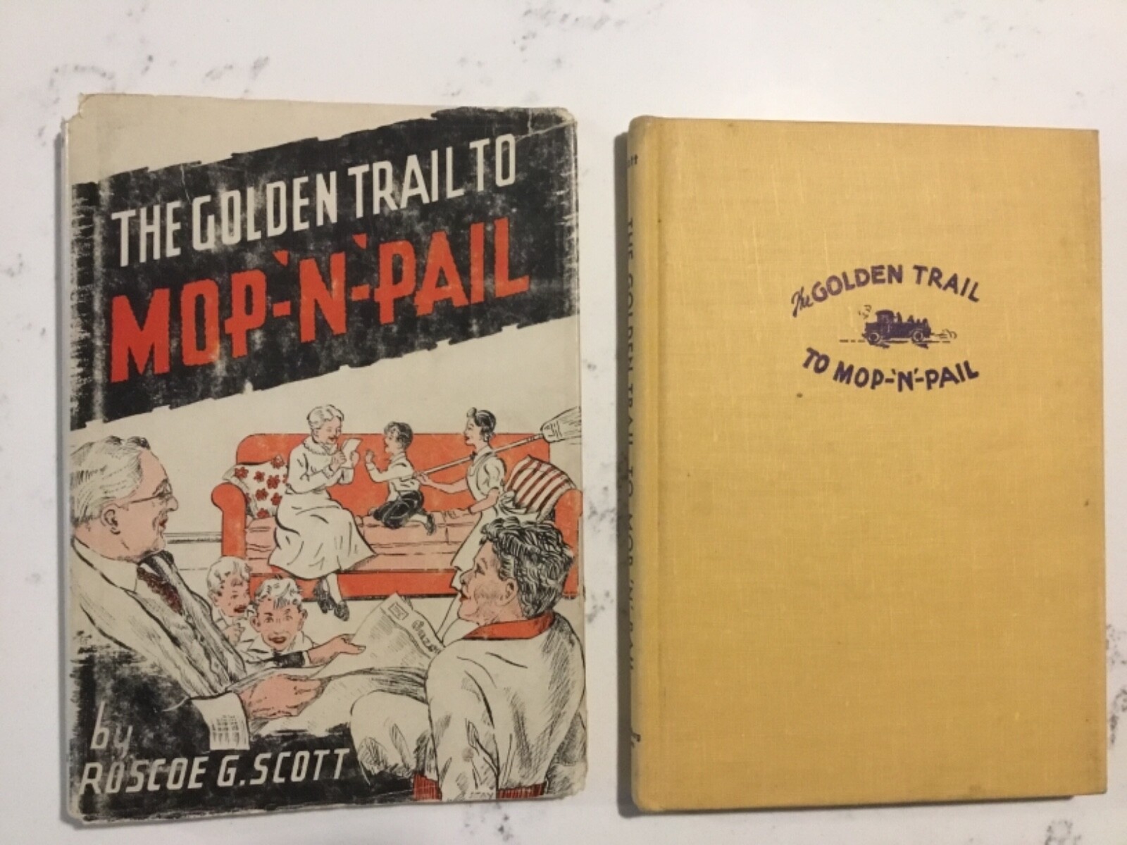 The Golden Trail to Mop-n-Pail Roscoe G. Scott 1947