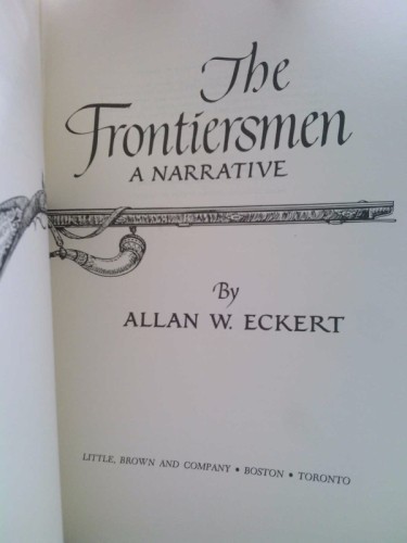 The Frontiersmen by Allan W. Eckert