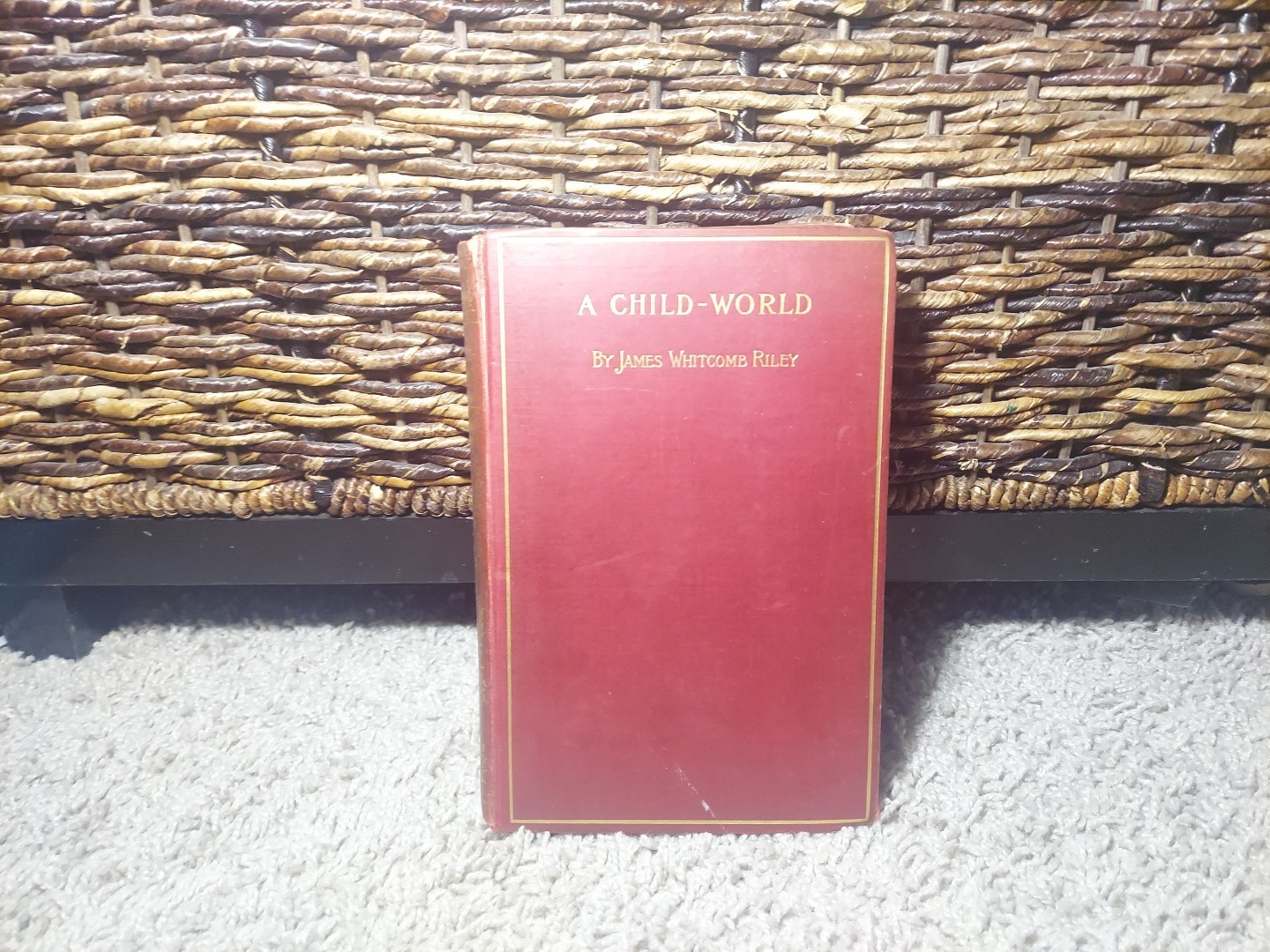 A Child World 1896 James Whitcomb Riley READ DESCRIPTION.