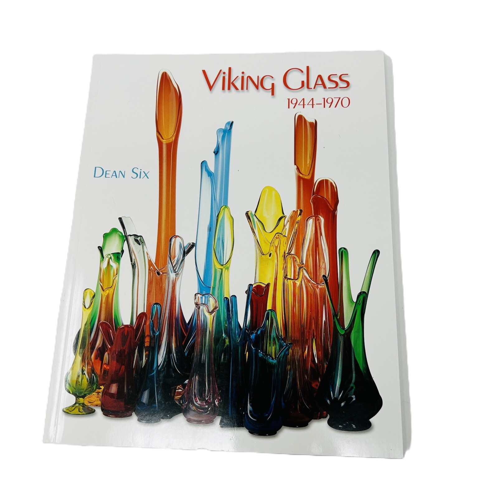 Viking Glass: 1944-1970 by Dean Six