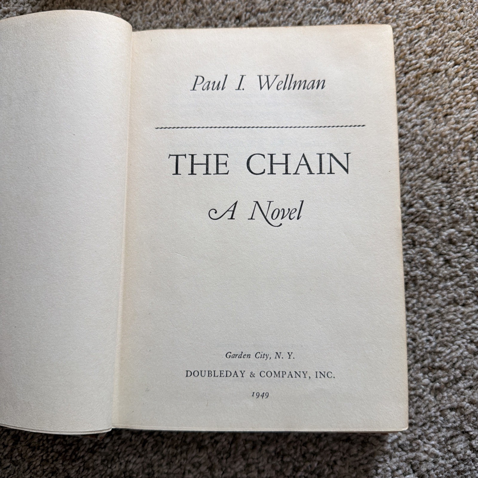 The Chain by Paul Wellman 1949 Doubleday and Company H