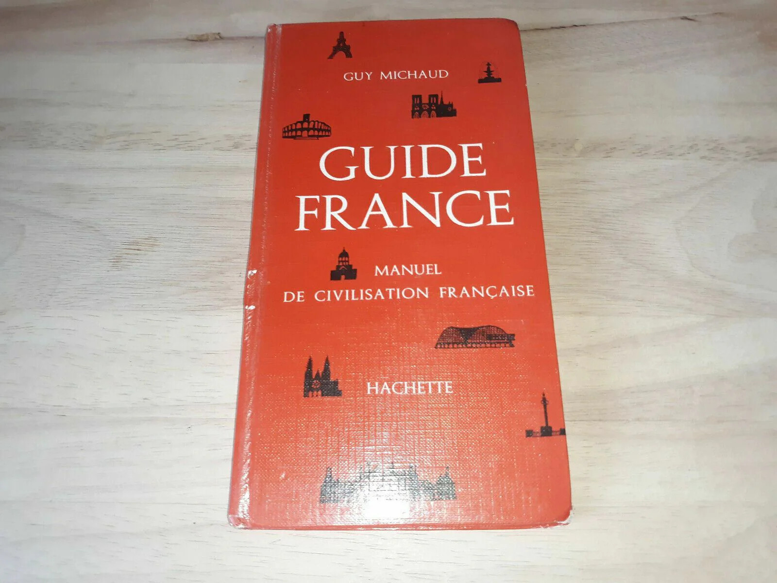 Guide France Manual De Civilisation Francaise, Guy Michaud, Class