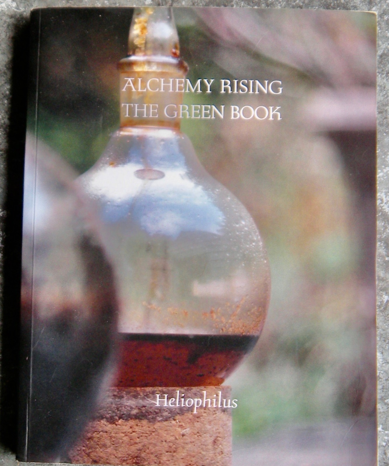 Alchemy Rising: The Green Book by Heliophilus -Esoteric – Metaphysical