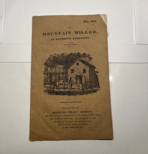 The MOUNTAIN MILLER an Authentic Narrative American Tract 24 Pg Stitched Antique