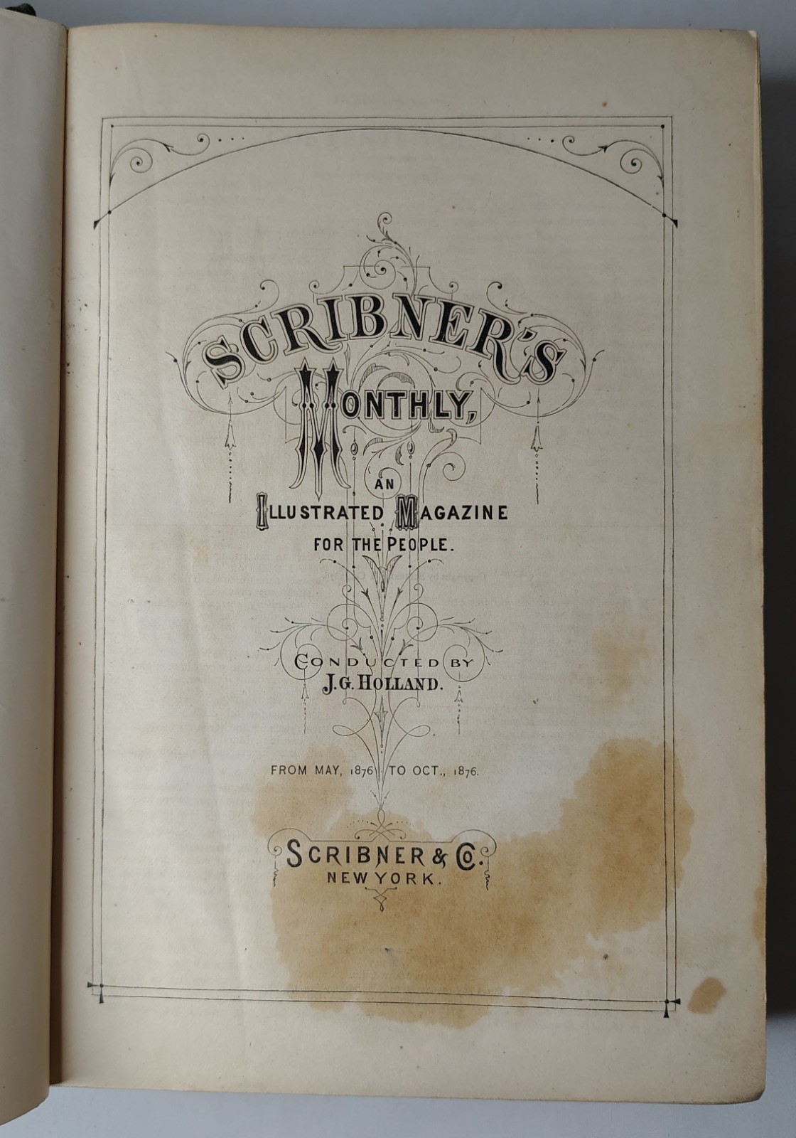 Scribner’s Monthly Magazine Bound Volumes 6, 11, 12 (1873 -1876) Holland, J.G.
