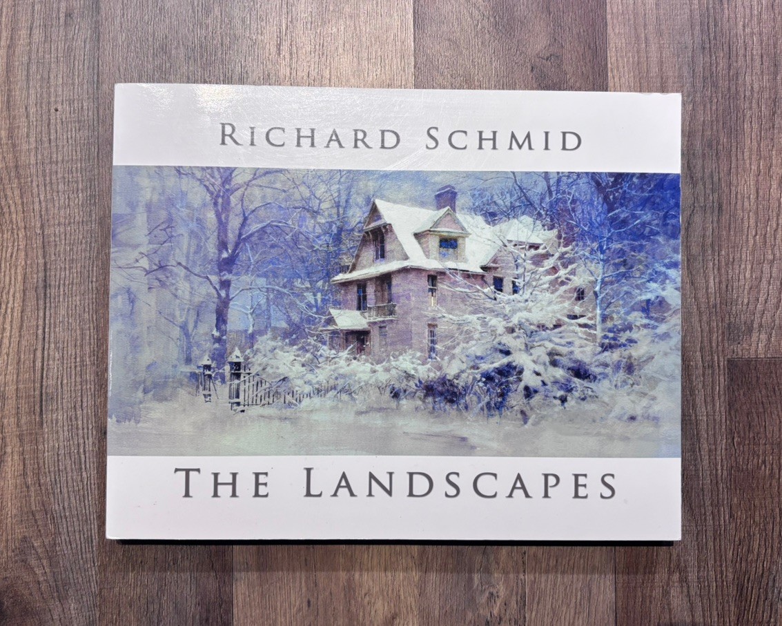 The Landscapes by Richard Schmid (Stove Prairie Press, 2009) SIGNED EDITION