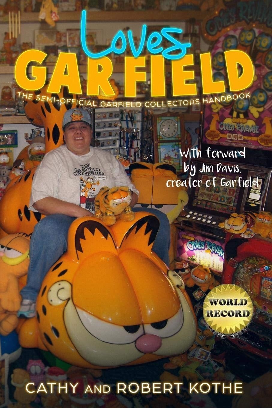 LOVES GARFIELD THE SEMI-OFFICIAL GARFIELD COLLECTORS HANDBOOK