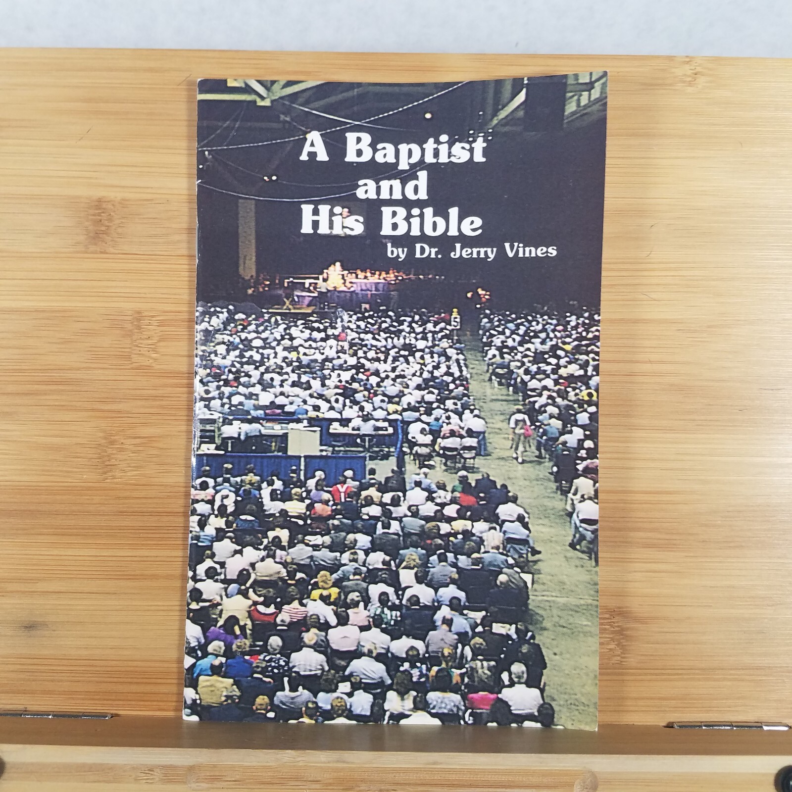 A Baptist and His Bible – Vintage Stapled Booklet by Dr. Jerry Vines