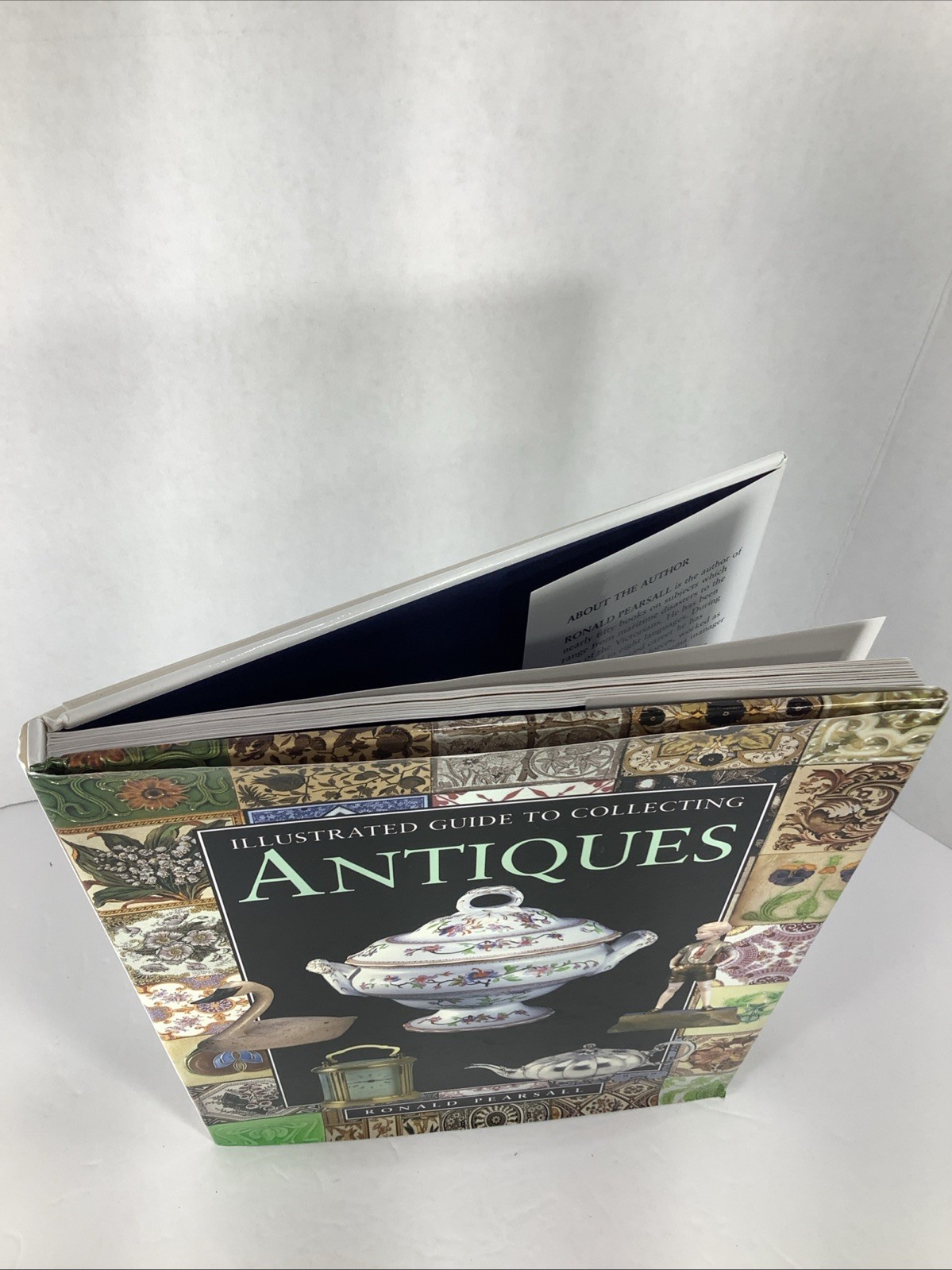 Illustrated Guide to Collecting Antiques By Ronald Pearsall~1996