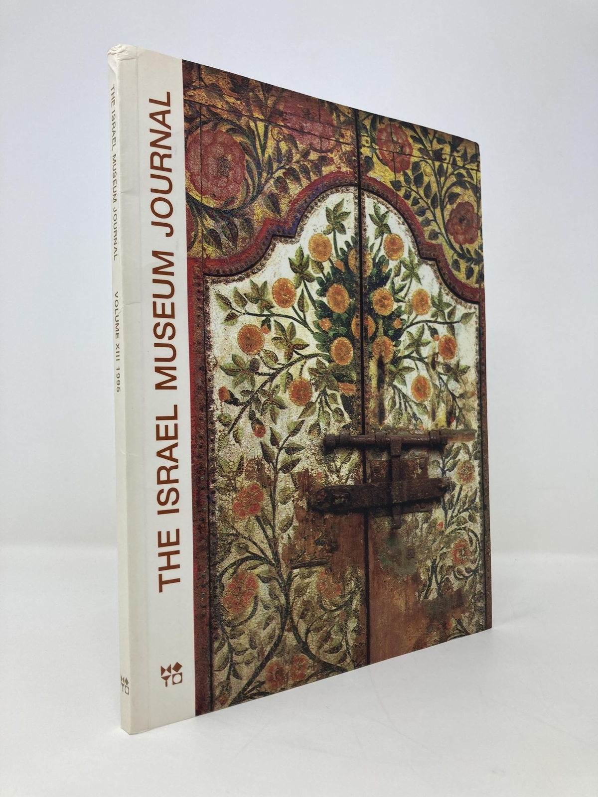 Israel Museum Journal Volume XIII Thirtieth Anniversary Issue by Martin Weyl