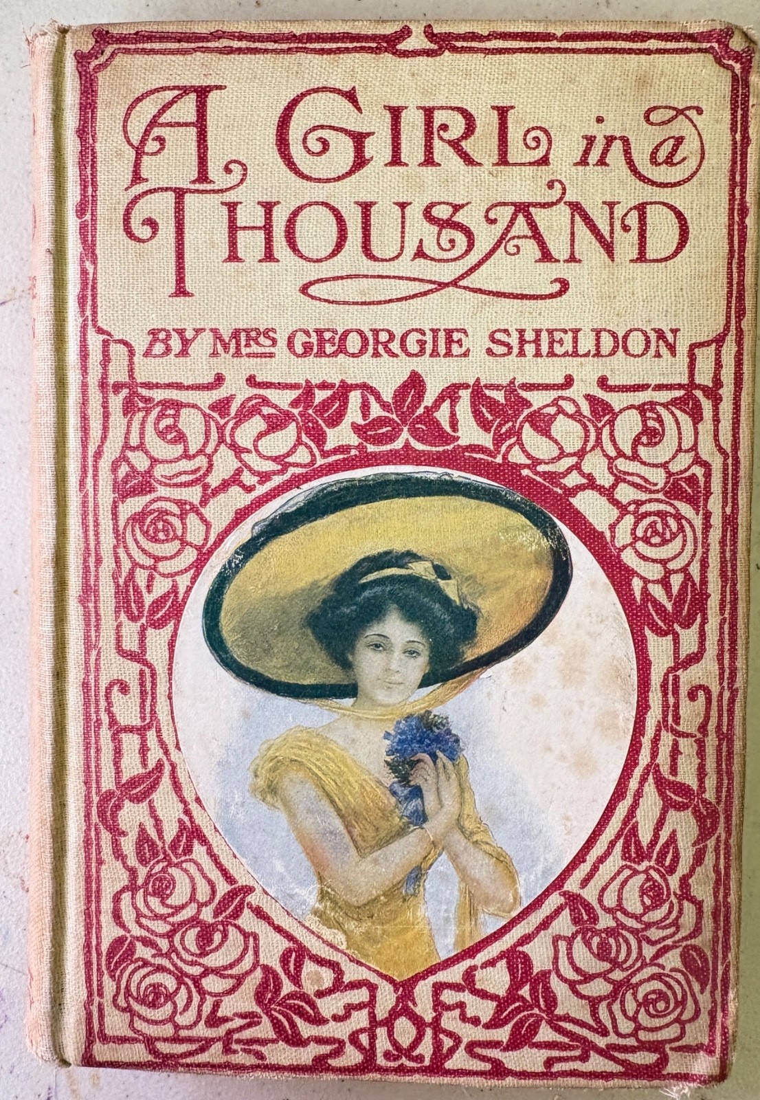 A GIRL IN A THOUSAND or Imogen’s Intrigue Mrs. Georgie Sheldon 1899