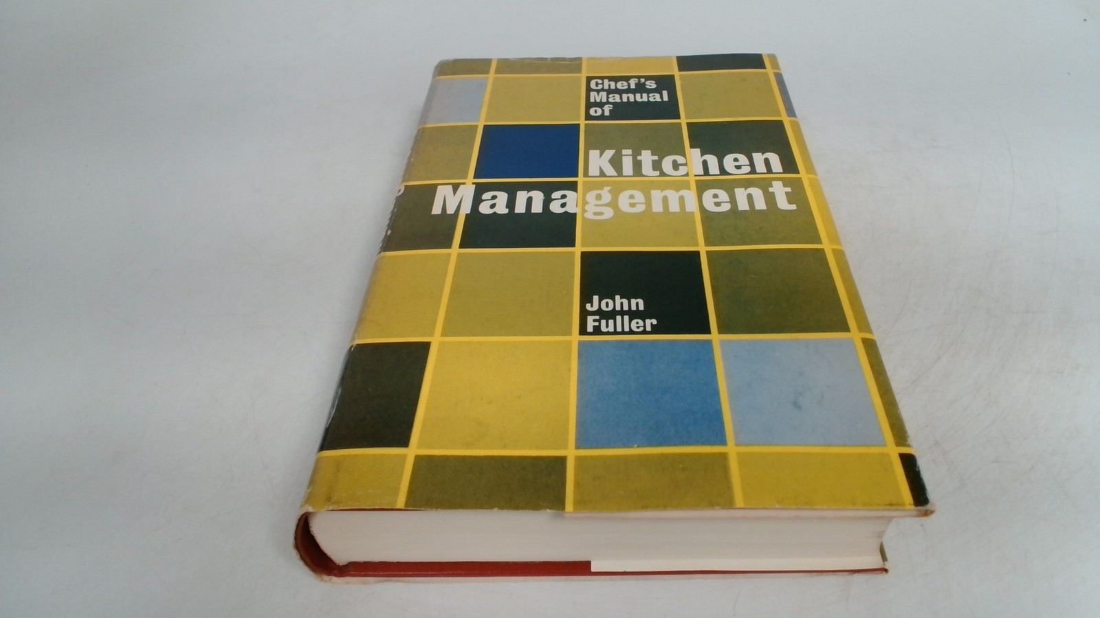 Chefs Manual Of Kitchen Management, John Fuller, B T Batsford Ltd