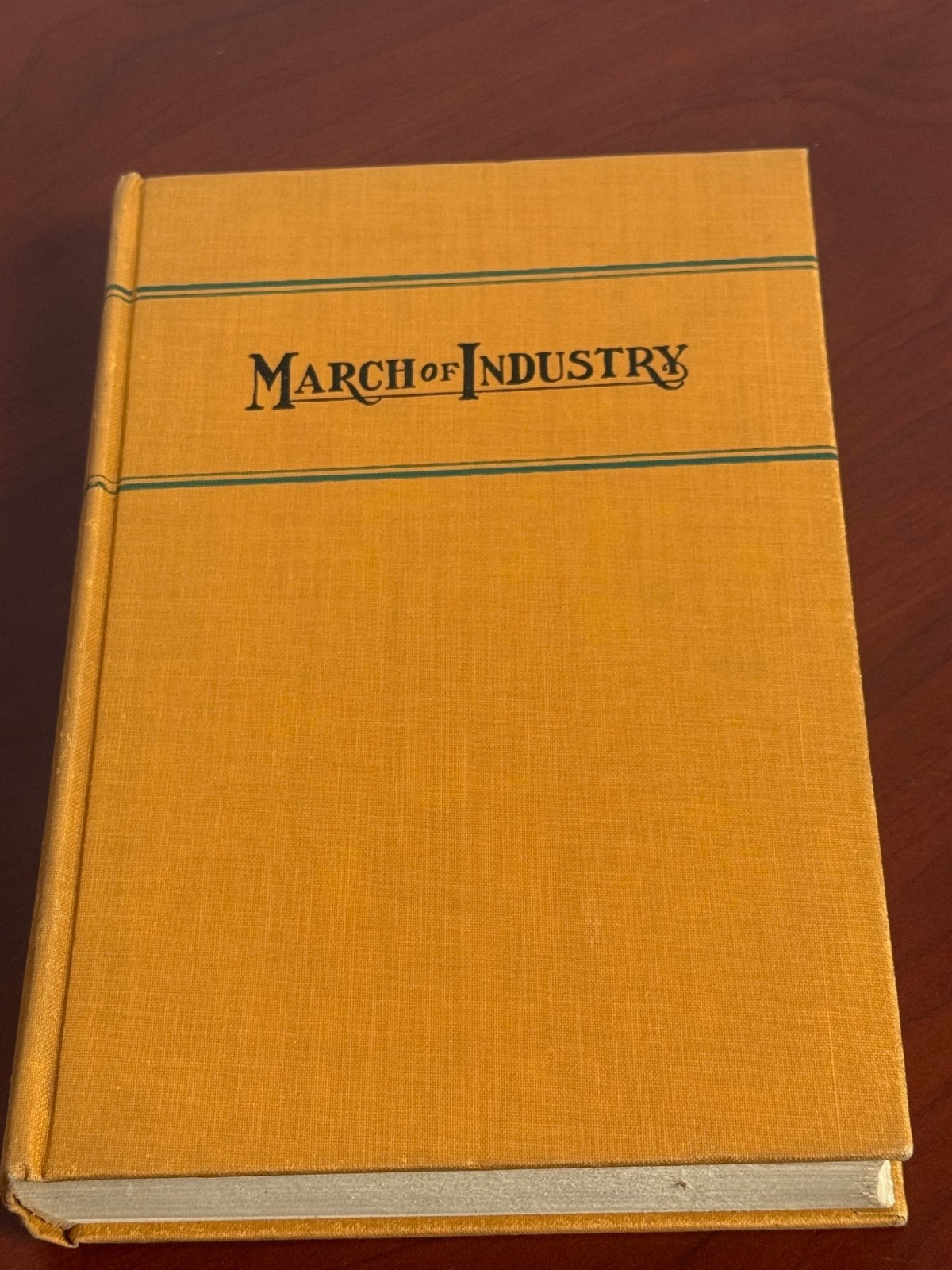 March Of Industry by Robert Glass Cleland 1929 Hardcover 1st Edition
