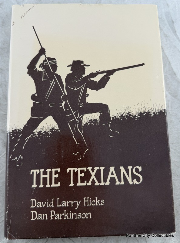 Signed Hicks & Parkinson The Texians Western Novel Texas Rangers Revolution +