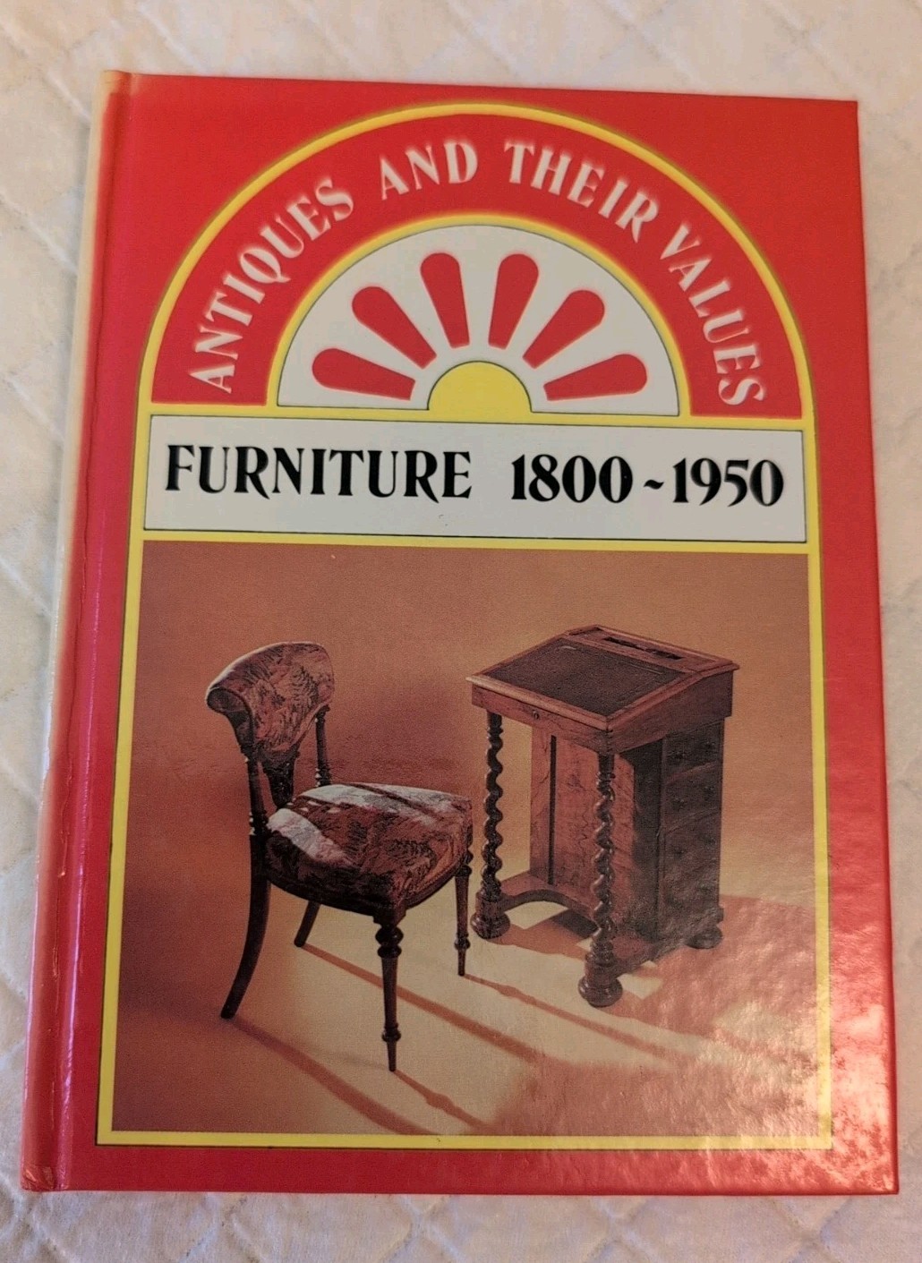 Furniture 1800 ~ 1950 (Antique And Their Values) – Tony Curtis (B68)*