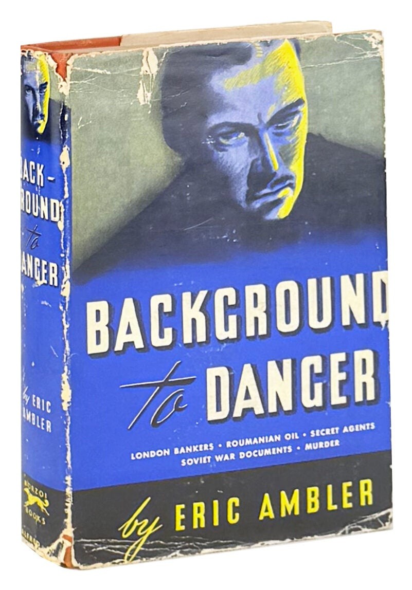 Eric Ambler / Background to Danger / First US Edition in DJ 1937