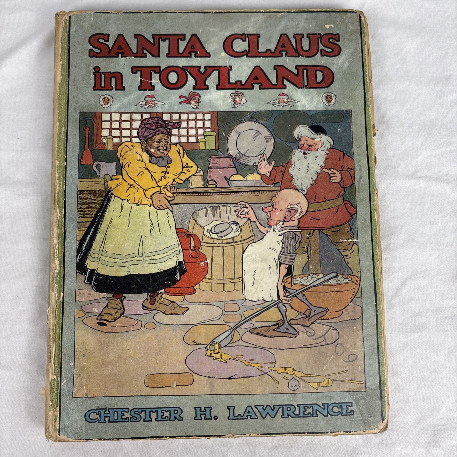 Antique SANTA CLAUS IN TOYLAND 1915 HC Chester H. Lawrence