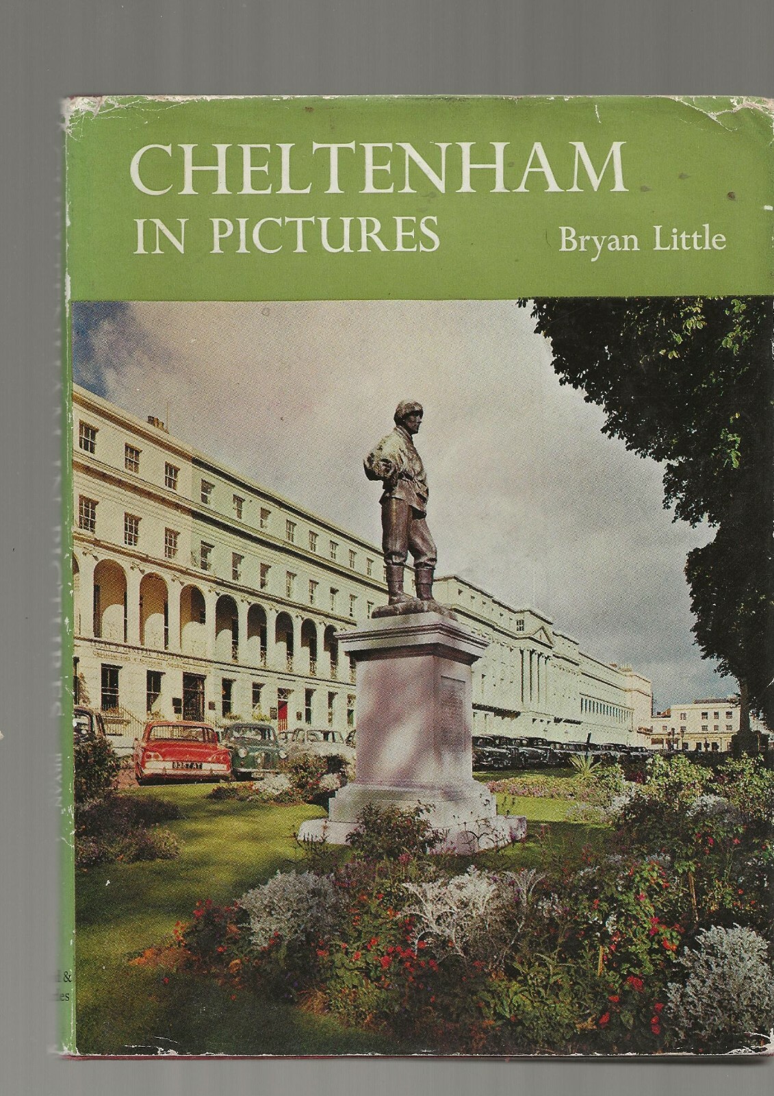 CHELTENHAM – A HISTORY by GWEN HART PLUS CHELTENHAM IN PICTURES. GLOS