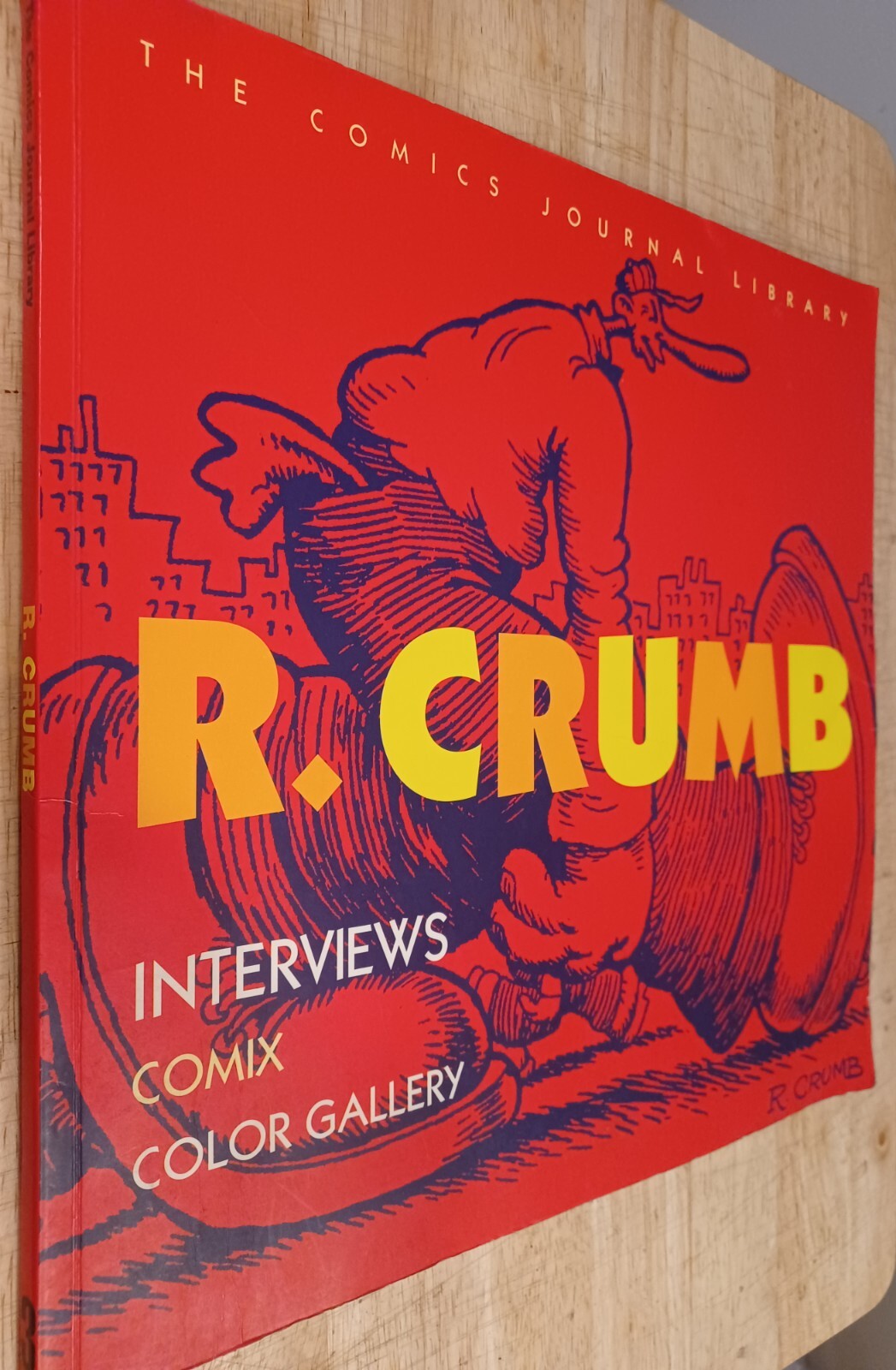 R Crumb Interviews. Comics Journal Library. 2004 First Edition.