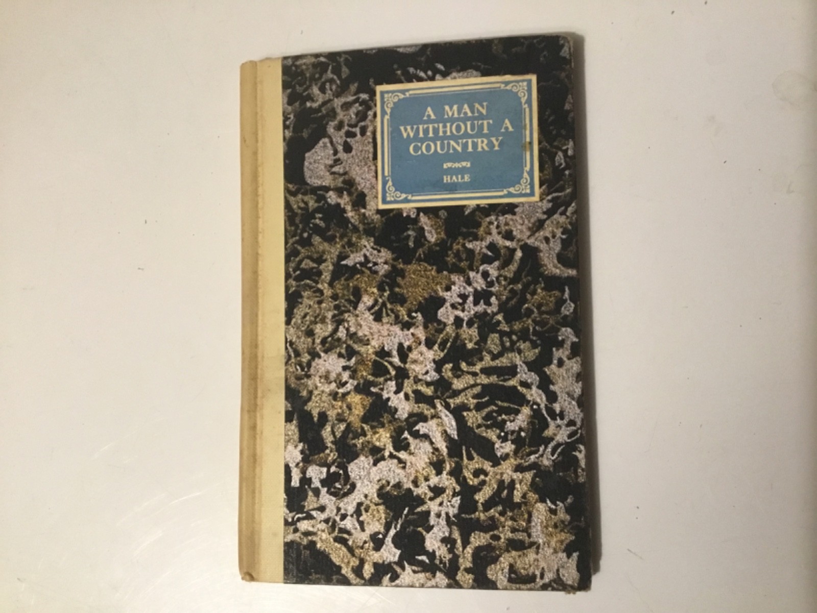 A Man Without A Country – Edward Everett Hale, HC